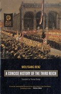 A Concise History of the Third Reich | Wolfgang Benz | 