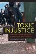 Toxic Injustice | Susanna Rankin Bohme | 