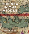 The Sea in the Middle | Thomas E Burman ; Brian A. Catlos ; Mark D. Meyerson | 