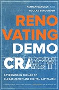 Renovating Democracy | Nathan Gardels ; Nicolas Berggruen | 