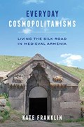 Everyday Cosmopolitanisms | Kate Franklin | 