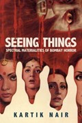 Seeing Things | Kartik Nair | 