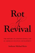 Rot and Revival | Anthony Michael Kreis | 