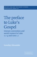 The Preface to Luke's Gospel | Loveday Alexander | 