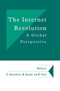 The Internet Revolution | EMANUELE (UNIVERSITY OF CAMBRIDGE) GIOVANNETTI ; MITSUHIRO (CHIBA UNIVERSITY,  Japan) Kagami ; Masatsugu (University of Osaka, Japan) Tsuji | 