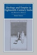 Ideology and Empire in Eighteenth-Century India | New York) Travers Robert (cornell University | 