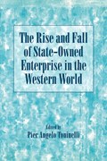 The Rise and Fall of State-Owned Enterprise in the Western World | Pier Angelo (Universita degli Studi di Milano) Toninelli | 