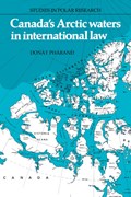 Canada's Arctic Waters in International Law | Donat Pharand | 