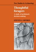 Thoughtful Foragers | Steven J. Mithen | 