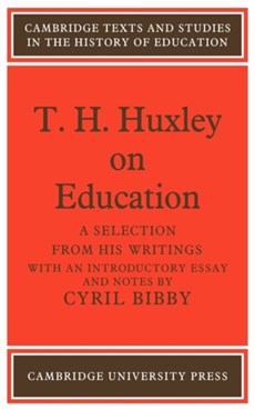 T. H. Huxley on Education