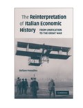 The Reinterpretation of Italian Economic History | Stefano (universita degli Studi di Roma 'tor Vergata') Fenoaltea | 