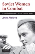 Soviet Women in Combat | NorthCarolina)Krylova Anna(DukeUniversity | 