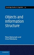 Objects and Information Structure | UniversityofOxford)Dalrymple;Irina(UniversityofLondon)Nikolaeva Mary(ProfessorofSyntax | 