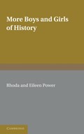 More Boys and Girls of History | Rhoda Power ; Eileen Power | 