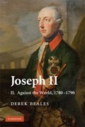 Joseph II: Volume 2, Against the World, 1780-1790 | Derek Beales | 