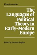 The Languages of Political Theory in Early-Modern Europe | Anthony Pagden | 