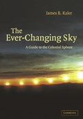 The Ever-Changing Sky | Urbana-Champaign)Kaler JamesB.(UniversityofIllinois | 