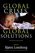 Global Crises, Global Solutions | Bjorn (Copenhagen Business School) Lomborg | 