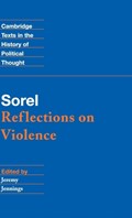 Sorel: Reflections on Violence | Georges Sorel | 