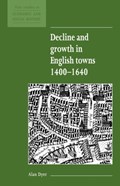 Decline and Growth in English Towns 1400-1640 | Bangor)Dyer Alan(UniversityofWales | 