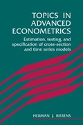 Topics in Advanced Econometrics | Texas)Bierens HermanJ.(SouthernMethodistUniversity | 