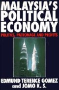 Malaysia's Political Economy | Edmund Terence (Universiti Malaya) Gomez ; K. S. (Universiti Malaya) Jomo | 