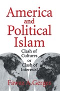 America and Political Islam | Fawaz A. (American University of Cairo) Gerges | 