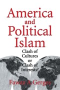 America and Political Islam | Fawaz A. (American University of Cairo) Gerges | 