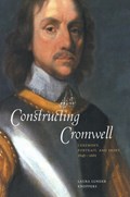 Constructing Cromwell | Laura Lunger (Pennsylvania State University) Knoppers | 