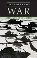 The Poetry of War | James Anderson (Boston University) Winn | 