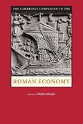 The Cambridge Companion to the Roman Economy | WALTER (STANFORD UNIVERSITY,  California) Scheidel | 