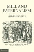 Mill and Paternalism | UniversityofLondon)Claeys Gregory(RoyalHolloway | 