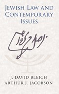 Jewish Law and Contemporary Issues | J. David (Yeshiva University, New York) Bleich ; Arthur J. (Yeshiva University, New York) Jacobson | 