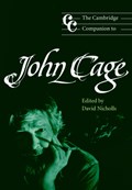 The Cambridge Companion to John Cage | David (University of Southampton) Nicholls | 