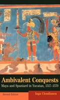 Ambivalent Conquests | Victoria)Clendinnen Inga(LaTrobeUniversity | 