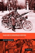 Fascism's European Empire | Davide (London School of Economics and Political Science) Rodogno | 