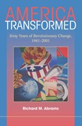 America Transformed | Berkeley) Abrams Richard M. (university Of California | 