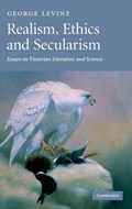 Realism, Ethics and Secularism | Levine, George (rutgers University, New Jersey) | 