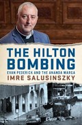 The Hilton Bombing | Imre Salusinszky | 