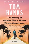 The making of another major motion picture masterpiece | tom hanks | 