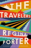 TRAVELERS | Regina Porter | 