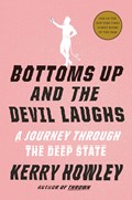 Bottoms Up and the Devil Laughs | Kerry Howley | 