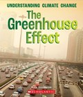The Greenhouse Effect (A True Book: Understanding Climate Change) | Mara Grunbaum | 