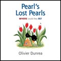 Pearl's Lost Pearls | Olivier Dunrea | 