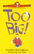 Too Big! | Geraldine McCaughrean | 