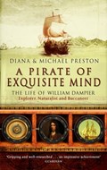 A Pirate Of Exquisite Mind | Diana Preston ; Michael Preston | 