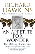An Appetite For Wonder: The Making of a Scientist | Richard (Oxford University) Dawkins | 