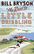 The Road to Little Dribbling | Bryson, Bill | 