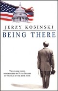 Being There | Kosinski, Jerzy | 
