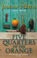Five Quarters Of The Orange | Joanne Harris | 